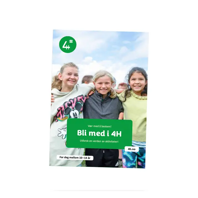 Bli med i 4H 4H Bli med i 4H Bokmål 